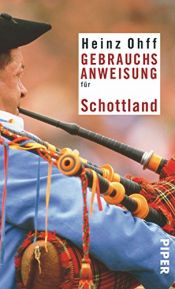 book cover of Gebrauchsanweisung für Schottland by Heinz Ohff