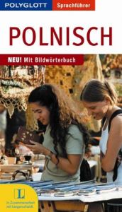 book cover of Polyglott Sprachführer Polnisch: Neu! Mit Bildwörterbuch by unknown author