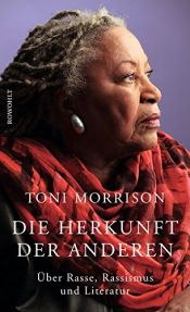 book cover of Die Herkunft der anderen: Über Rasse, Rassismus und Literatur by Toni Morrison