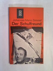 book cover of Der Schulfreund. Ein Schauspiel in zwölf Bildern. by Зиммель, Йоханнес Марио