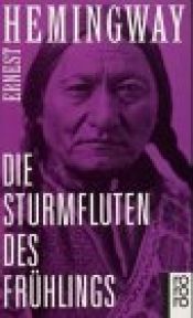 book cover of Die Sturmfluten des Frühlings by Ernest Hemingway