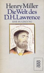 book cover of Die Welt des D. H. Lawrence. Eine Huldigung. by 亨利·米勒