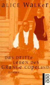 book cover of Das dritte Leben des Grange Copeland by Alice Walker