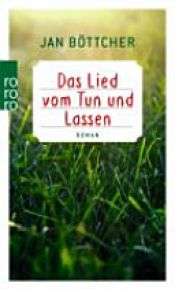 book cover of Das Lied vom Tun und Lassen by Jan Böttcher