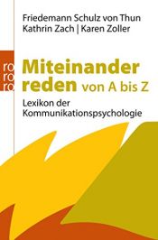 book cover of Miteinander reden : [Psychologie der Kommunikation] by Friedemann Schulz von Thun|Karen Zoller|Kathrin Zach
