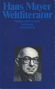 book cover of Weltliteratur. Studien und Versuche. by Hans Mayer