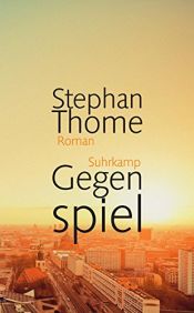 book cover of Gegenspiel: Roman by Stephan Thome