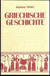 book cover of Griechische Geschichte by Ingomar Weiler