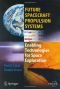 Future Spacecraft Propulsion Systems: Enabling Technologies for Space Exploration (Springer Praxis Books)