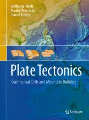 book cover of Plate Tectonics: Continental Drift and Mountain Building by Martin Meschede|Ronald C. Blakey|Wolfgang Frisch