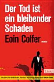 book cover of Der Tod ist ein bleibender Schaden by Оуън Колфър