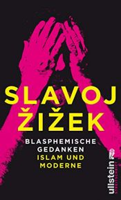 book cover of Blasphemische Gedanken: Islam und Moderne by Slavoj Žižek