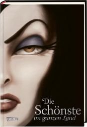 book cover of Die Schönste im ganzen Land by Serena Valentino|Волт Дизни