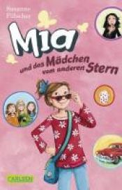 book cover of Mia und das Mädchen vom anderen Stern by Susanne Fülscher