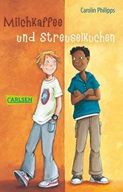 book cover of Milchkaffee und Streuselkuchen by Carolin Philipps
