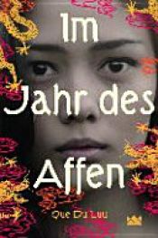 book cover of Im Jahr des Affen by Que Du Luu