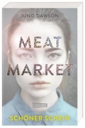 book cover of Meat Market - Schöner Schein by Juno Dawson