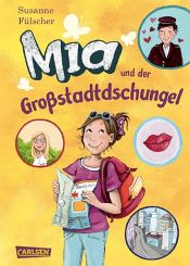 book cover of Mia 5: Mia und der Großstadtdschungel by Susanne Fülscher