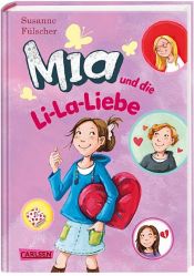 book cover of Mia 13: Mia und die Li-La-Liebe by Susanne Fülscher