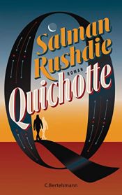 book cover of Quichotte: Roman - deutschsprachige Ausgabe by Salman Rüşdi