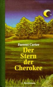 book cover of Der Stern der Cherokee by Forrest Carter