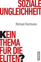 book cover of Soziale Ungleichheit - Kein Thema für die Eliten? by Michael Hartmann