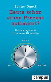 book cover of Heute schon einen Prozess optimiert? by Gunter Dueck