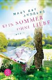 book cover of Kein Sommer ohne Liebe by Mary Kay Andrews