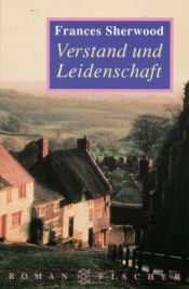 book cover of Verstand und Leidenschaft by Frances Sherwood