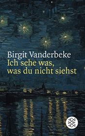 book cover of Ich sehe was, was du nicht siehst by Birgit Vanderbeke