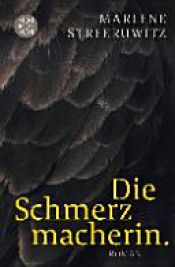 book cover of Die Schmerzmacherin by Marlene Streeruwitz