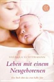 book cover of Leben mit einem Neugeborenen by Barbara Sichtermann