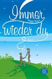 book cover of Immer wieder du by Paige Toon