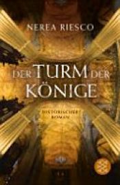 book cover of Der Turm der Könige by Nerea Riesco