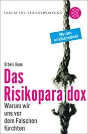 book cover of Das Risikoparadox: Warum wir uns vor dem Falschen fürchten by Ortwin Renn