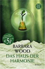 book cover of Das Haus der Harmonie by Barbara Wood|Verena C. Harksen