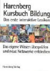 book cover of Harenberg Kursbuch Bildung by Bernhard Pollmann|Jochen Dilling