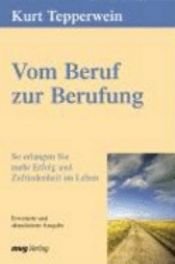 book cover of Vom Beruf zur Berufung by Kurt Tepperwein