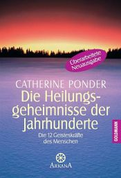 book cover of Die Heilungsgeheimnisse der Jahrhunderte by Catherine Ponder