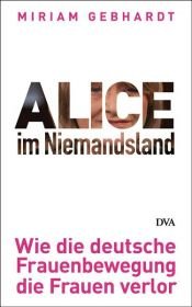book cover of Alice im Niemandsland by Miriam Gebhardt