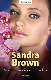 book cover of Verliebt in einen Fremden by Sandra Brown