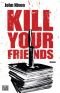 Kill Your Friends