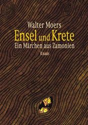 book cover of Ensel und Krete: Ein Märchen aus Zamonien by Walter Moers
