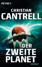 book cover of Der zweite Planet by Christian Cantrell