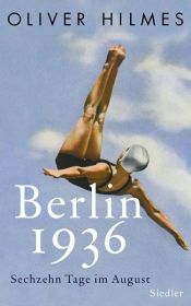 book cover of Berlin 1936 by Oliver Hilmes