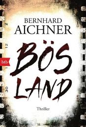 book cover of Bösland by Bernhard Aichner