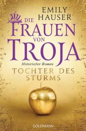 book cover of Die Frauen von Troja by Emily Hauser