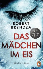 book cover of Das Mädchen im Eis by Robert Bryndza