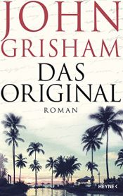 book cover of Das Original by جان گریشام