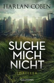 book cover of Suche mich nicht by Харлан Кобен